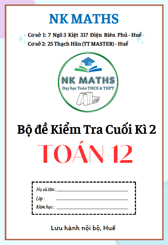 Bộ đề kiểm tra cuối kì 2 Toán 12 các trường THPT tỉnh Thừa Thiên Huế