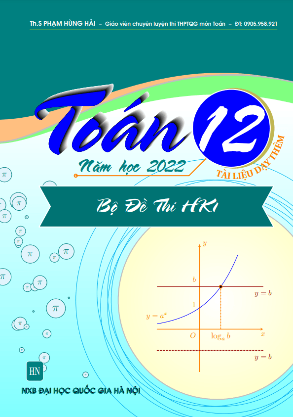 Bộ đề ôn thi cuối học kì 1 Toán 12 năm học 2022 – 2023 – Phạm Hùng Hải