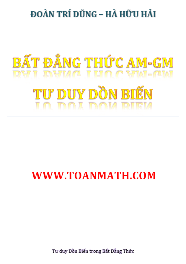 Tư duy dồn biến trong bất đẳng thức – Đoàn Trí Dũng vs Hà Hữu Hải